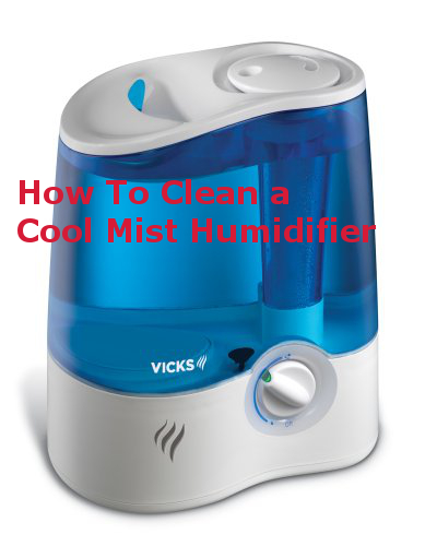 How To Clean a Cool Mist Humidifier