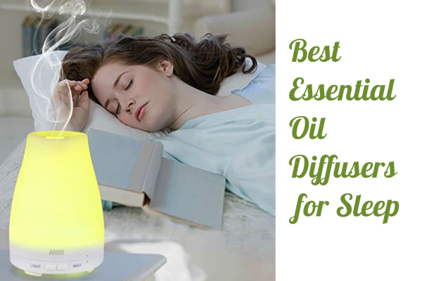 Best Essential Oil Diffusers for Sleep